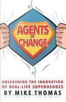 Agents of Change by Mike Thomas