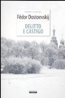 Delitto e castigo by Fyodor M. Dostoevsky