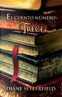 Cuento Numero 13/ Number 13 Story by Diane Setterfield