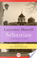 Sebastian by Lawrence Durrell