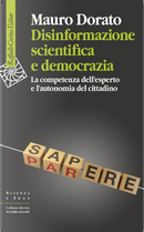 Disinformazione scientifica e democrazia by Mauro Dorato
