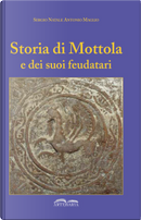 Storia di Mottola e dei suoi feudatari by Sergio Natale Antonio Maglio