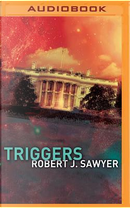 Triggers by Robert J. Sawyer
