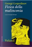 Fisica della malinconia by Georgi Gospodinov