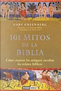 101 mitos de la Biblia by Gary Greenberg