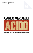 Acido by Carlo Verdelli