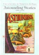 Astounding Stories (1930-1939) by C. L. Moore, Clark Ashton Smith, Harl Vincent, Jack Williamson, Nat Schachner, Raymond Z. Gallun, Stanley G. Weinbaum, Wallace West