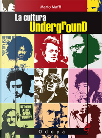 La cultura underground by MARIO MAFFI
