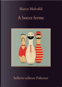 A bocce ferme by Marco Malvaldi