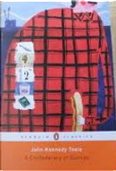 A Confederacy of Dunces by John Kennedy Toole