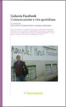 Galassia Facebook. Comunicazione e vita quotidiana