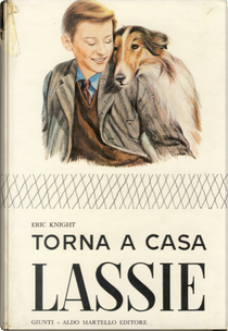 Torna a casa Lassie by Eric Knight