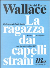 La ragazza dai capelli strani by David Foster Wallace