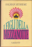I figli della mezzanotte by Salman Rushdie