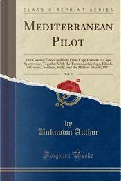 Mediterranean Pilot, Vol. 2 by Author Unknown