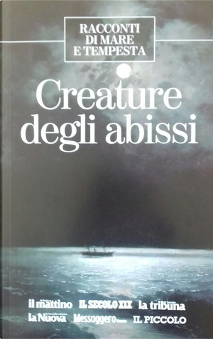 Creature degli abissi by Franz Kafka, Hans Christian Andersen, Herbert George Wells, William Butler Yeats