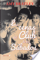 Las cenas del Club de los Sábados by Amy Bratley