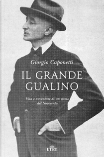 Il grande Gualino by Giorgio Caponetti