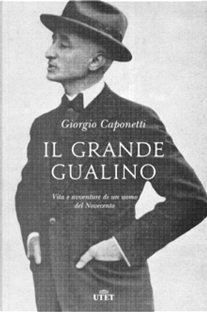 Il grande Gualino by Giorgio Caponetti