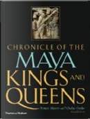 Chronicle of the Maya Kings and Queens by Nikolai Grube, Simon Martin