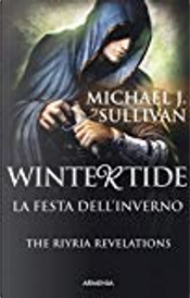 Wintertide - La festa dell'inverno by Michael J. Sullivan