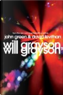 Will Grayson, Will Grayson by David Levithan, John Green