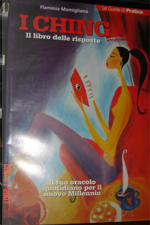 I ching Il libro delle risposte by Flaminia Momigliano