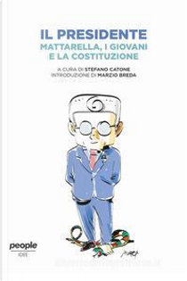 Il presidente Mattarella, i giovani e la Costituzione