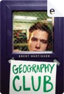 Geography Club by Brent Hartinger