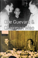 Che Guevara & Chairman Mao by Arthur Miller