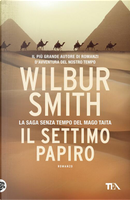 Il settimo papiro by Wilbur Smith