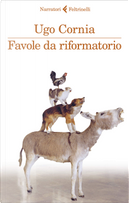 Favole da riformatorio by Ugo Cornia