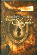 Mister Slaughter by Robert McCammon