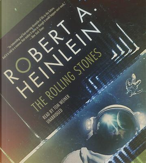 The Rolling Stones by Robert A. Heinlein