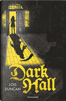 Dark Hall by Lois Duncan