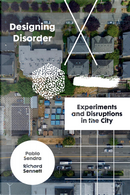 Designing Disorder by Pablo Sendra, Richard Sennett