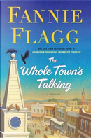 The Whole Town's Talking by Fannie Flagg