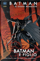 Batman di Grant Morrison vol. 1 by Andy Kubert, Grant Morrison, Jesse Delperdang, John Van Fleet