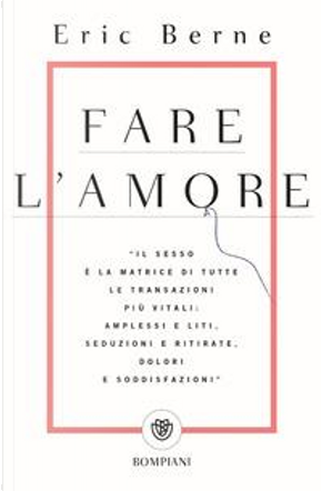 Fare l'amore by Eric Berne