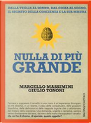 Nulla di più grande by Giulio Tononi