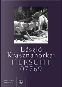 Herscht 07769 by László Krasznahorkai