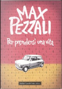 Per prendersi una vita by Max Pezzali