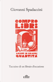 Compro libri, anche in grandi quantità by Giovanni Spadaccini