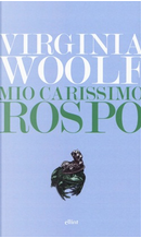 Mio carissimo rospo by Virginia Woolf
