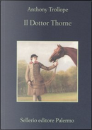 Il Dottor Thorne by Anthony Trollope