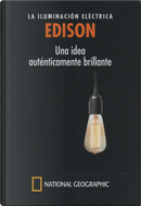 Edison: la iluminación eléctrica by Marcos Jaén Sánchez