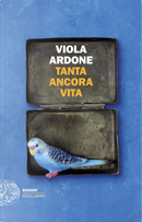 Tanta ancora vita by Viola Ardone