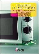 Leggende tecnologiche by Lorenzo Montali