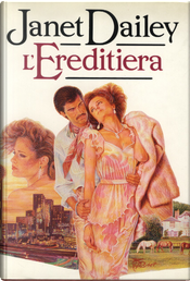 L'ereditiera by Janet Dailey