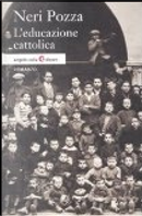 L'educazione cattolica by Neri Pozza